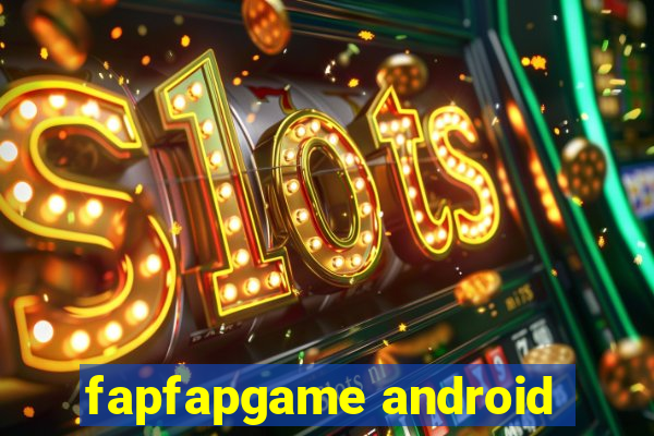 fapfapgame android